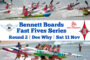 Bennett Boards Fast Five Series - Round 2 2023